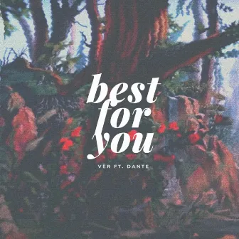 Best For You by VËR