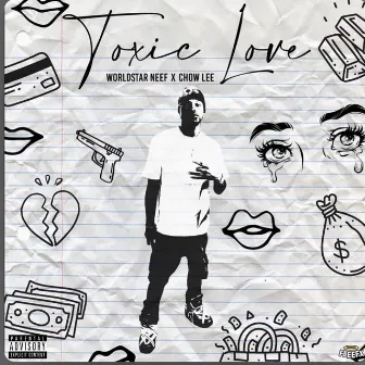 TOXIC LOVE by WORLDSTAR NEEF