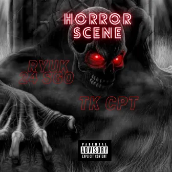 HORROR SCENE FREESTYLE by TK CPT