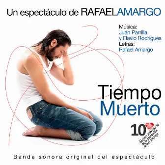 Tiempo Muerto (Original Score) by Compañía Rafael Amargo