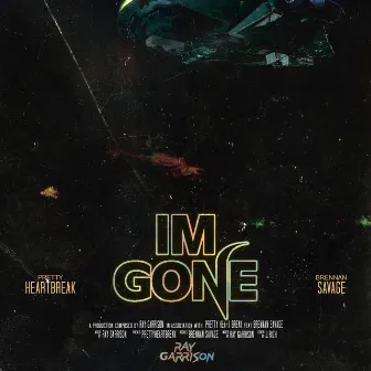 I'm Gone by Ray Garrison