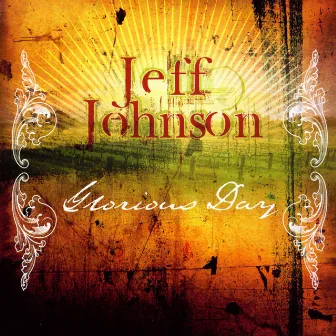 Glorious Day by Jeff Johnson