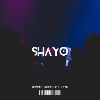 Shayo by Kizzel