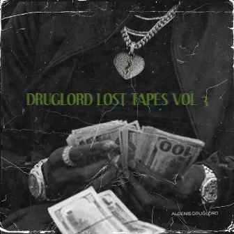 DRUGLORD LOST TAPES, Vol. 3 by Algenis