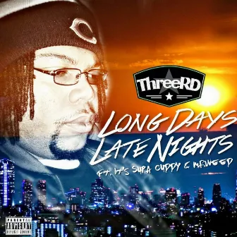 Long Days, Late Nights by ThreeRD