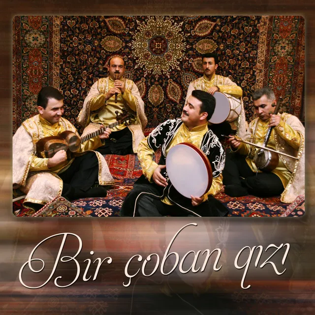 Bir çoban qızı / Bayatı Şiraz muğamı / Ay qız (Live)