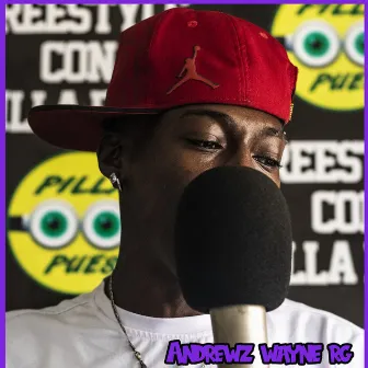 Freestyle Con Pilla Pues Rap 1 by Andrewz Wayne Rg