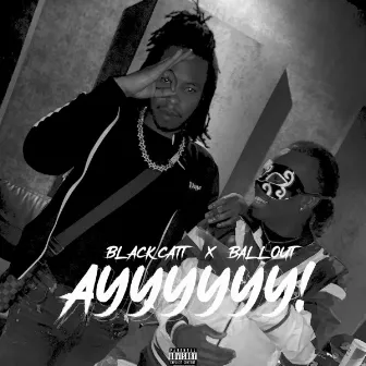 Ayyyyy by Black Catt