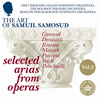 The Art of Samuil Samosud: Selected Arias from Operas - Volume 2 by Samuil Samosud