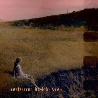 Autumn Inside You by OXWAVE