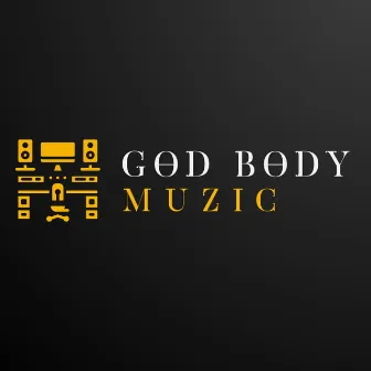 Hail Mary (God Body Mix) by God Body Muzic