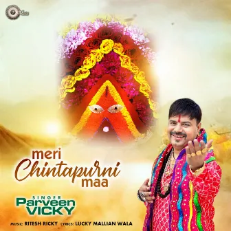 Meri Chintapurni Maa by Parveen Vicky