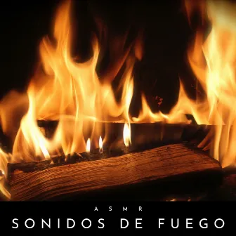 Sonidos De Fuego: ASMR by Mejores Sonidos ASMR