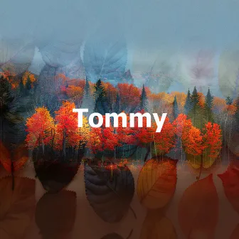 Tommy by Tommy