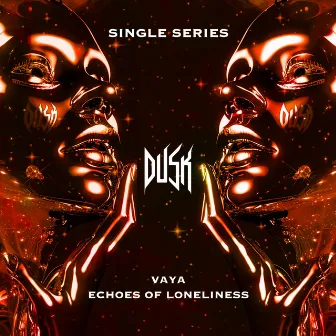 Echoes Of Loneliness by Vaya