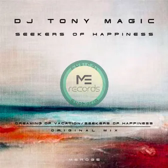 Seekers of Happiness by DJ Tony Magic