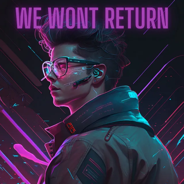 We Wont Return