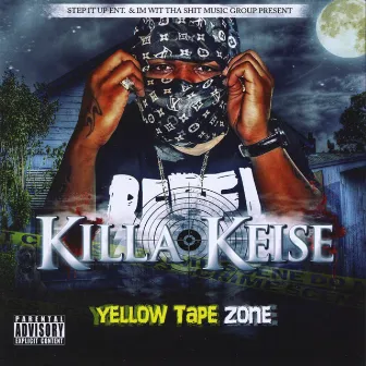 Yellow Tape Zone by Killa Keise