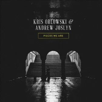 Pieces We Are by Kris Orlowski