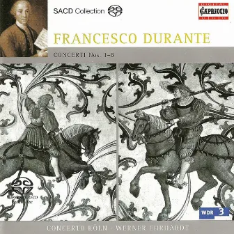 Durante, F.: Concertos for Strings Nos. 1-6 (Concerto Cologne) by Francesco Durante