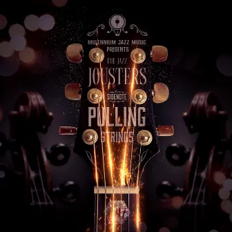 Sidenote: Pulling Strings by The Jazz Jousters