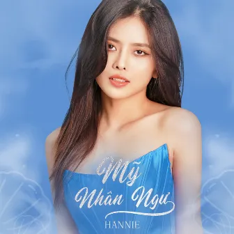 Album Single My Nhan Ngu by Hannie