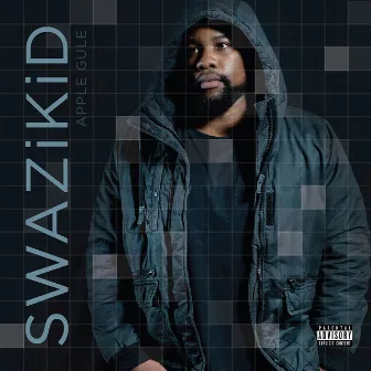 SWAZiKiD by Apple Gule