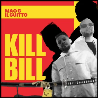 Kill Bill by Mao G