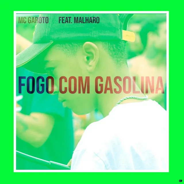 Fogo Com Gasolina (feat. Malharo)