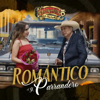 Romántico y Parrandero by El Consentido de Tierra Caliente