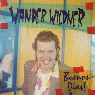 Buenos Dias! by wander wildner