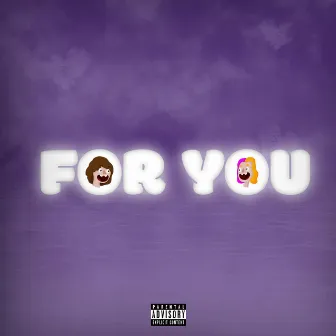 For You by Lil Peej