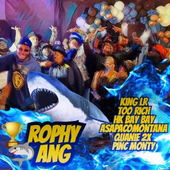 Trophy Gang by King LR