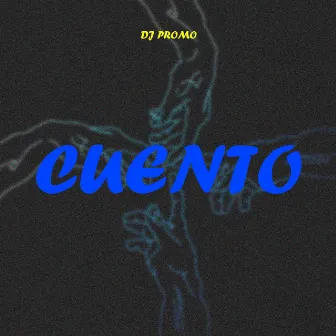 Cuento by Dj Promo