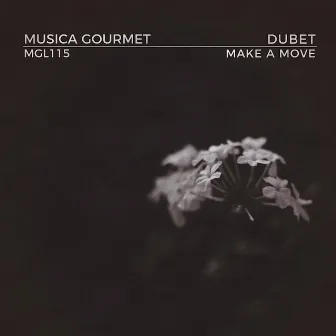 Make A Move by Dubet