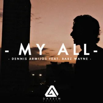 My All by Dennis Armijos