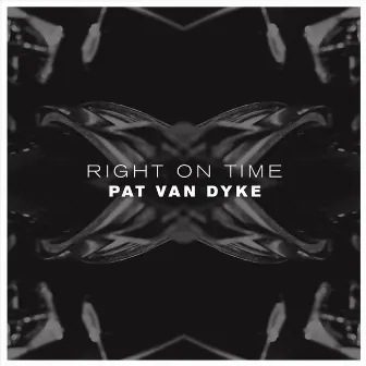 Right on Time by Pat Van Dyke