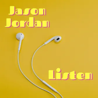 Listen by Jason Jordan