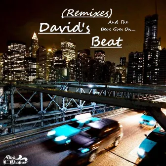 David's Beat (And The Beat Goes On...): Remixes by Dirk Deafner