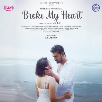 Broke My Heart - Single by Priya Jerson