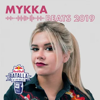 Mykka Beats 2019 by MYKKA