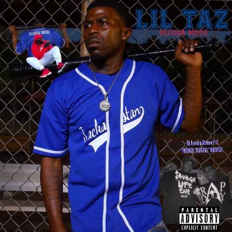 SLUGGA MODE by Lil Taz