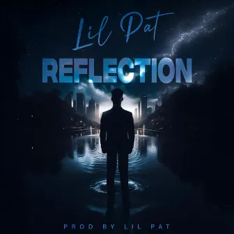 Reflection by Lil Pat