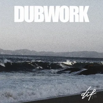 Dubwork by Dif Records