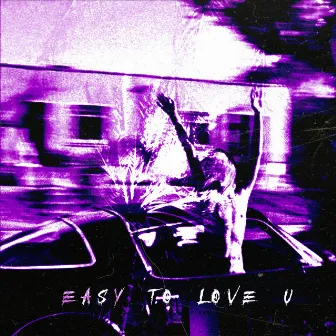 EASY TO LOVE U (Slowed) by DVRKMANE