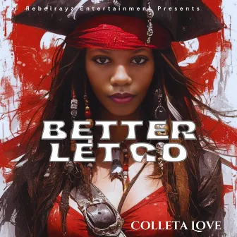 Better Let Go by Rebelrayz