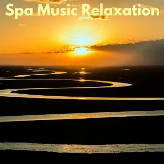 Spa Music Relaxation by Spa Music Relaxation