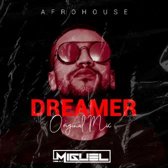 Dreamer by Deejay Miguel