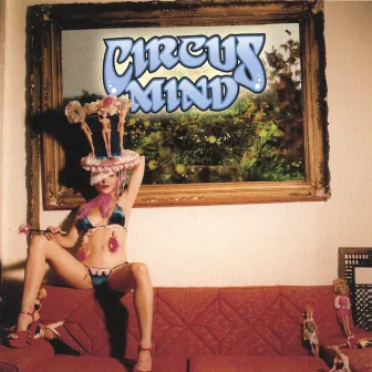 Circus Mind by Circus Mind