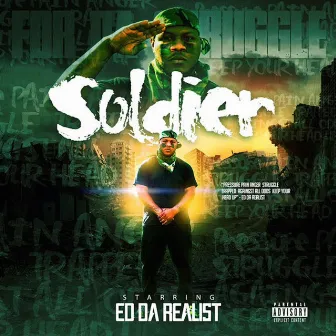 Soldier by Ed Da Realist